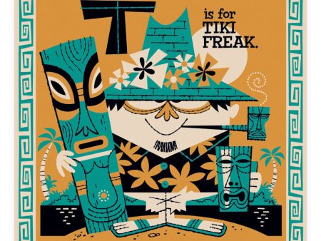 T is for Tiki Freak Cheap