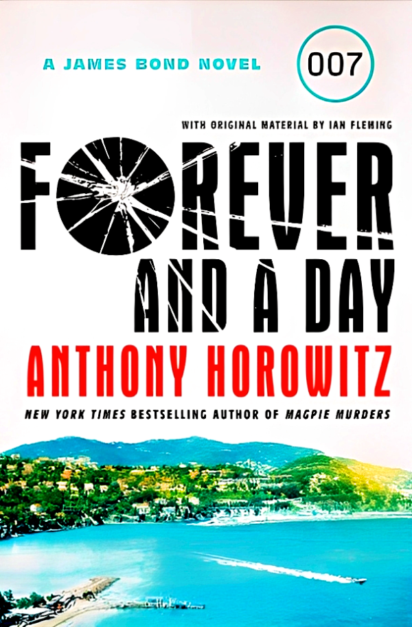 A James Bond Novel: Forever and a Day For Cheap