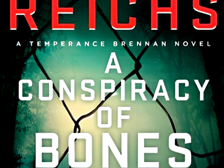 A Conspiracy of Bones (A Temperance Brennan Series, Book 19) Supply