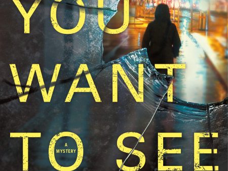 What You Want To See (Roxane Weary, Book 2) Online