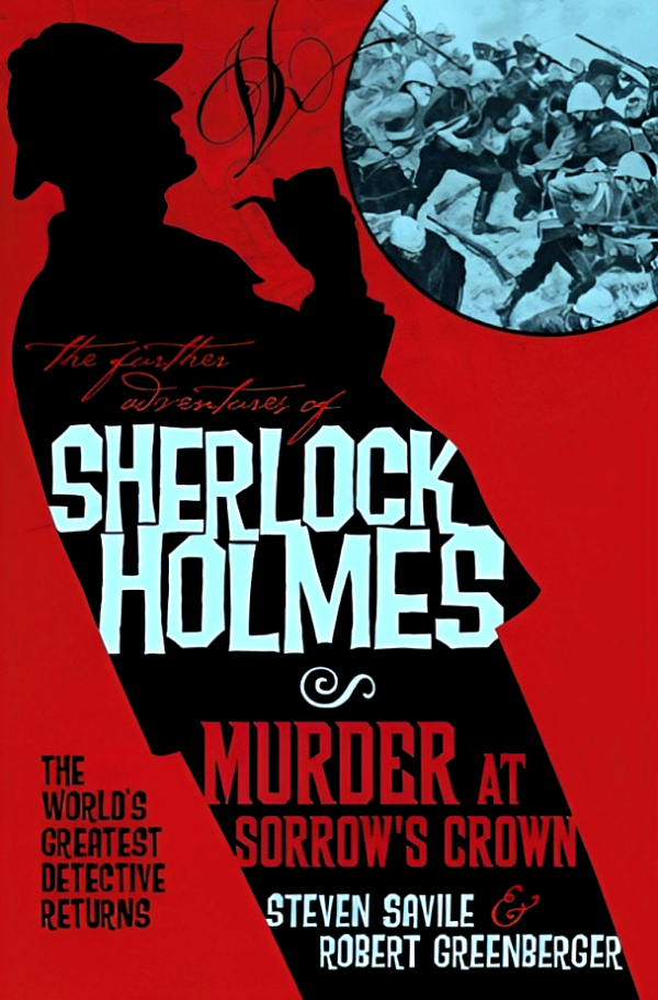 Further Adventures of Sherlock Holmes: Murder at Sorrow s Crown For Sale