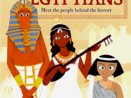 We are the Ancient Egyptians: Meet the People Behind the History (We Are The...) Supply