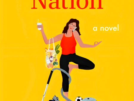 Yoga Pant Nation (Class Mom, Book 3) Hot on Sale