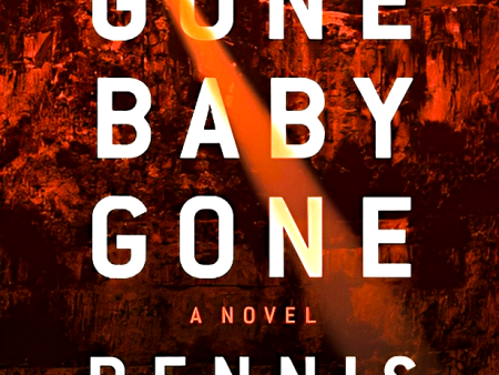 Gone, Baby, Gone (Patrick Kenzie And Angela Gennaro Series, Book 4) Cheap