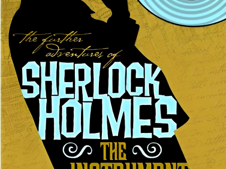 Further Adventures of Sherlock Holmes: The Instrument of Death Supply