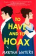 To Have and To Hoax Online now