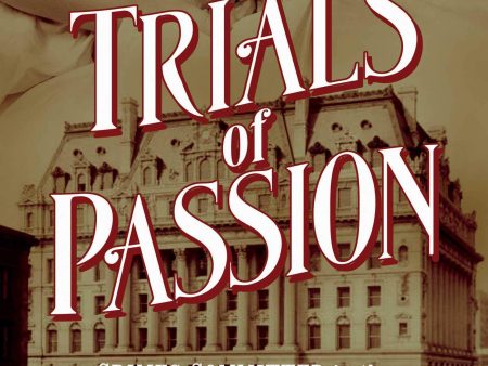 Trials of Passion : Crimes Committed in the Name of Love and Madness Online Hot Sale