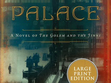 The Hidden Palace: A Novel of the Golem and the Jinni (Large Print) For Sale